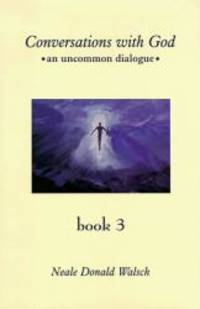 image of Conversations with God: An Uncommon Dialogue (Book 3)