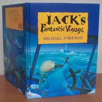 JACK'S FANTASTIC VOYAGE. Signed. by Michael. Written and illustrated by Foreman.: FOREMAN - Signed First Edition - from Roger Middleton (SKU: 34043)
