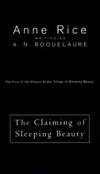 Claiming of Sleeping Beauty by Rice Anne - 1999-07-02