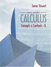 Single Variable Calculus : Concepts and Contexts