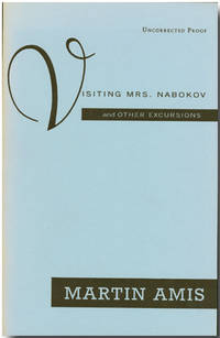 VISITING MRS. NABOKOV AND OTHER EXCURSIONS by Amis, Martin - [ 1993].