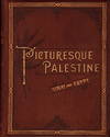 Picturesque Palestine Sinai and Egypt