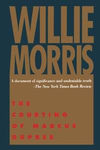 The Courting of Marcus Dupree by Willie Morris - 1992