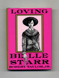 image of Loving Belle Starr - 1st Edition/1st Printing