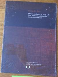 Useable Art: African Aesthetics in Daily Life from the Lowe Art Museum, University of Miami by Marcilene Keeling Wittmer - Paperback - 2010 - from Mullen Books, Inc. ABAA / ILAB (SKU: 131507)