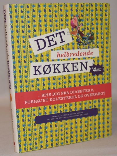 Det helbredende køkken - spis dig fra diabetes 2,…