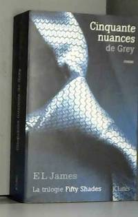 Cinquante nuances de Grey by E L James - 2012