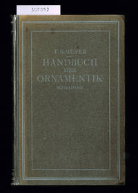 Systematisch geordnetes Handbuch der Ornamentik zum Gebrauche für Musterzeichner, Architekten,...
