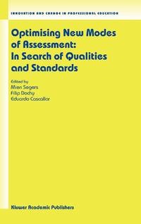 Optimising New Modes of Assessment: In Search of Qualities and Standards