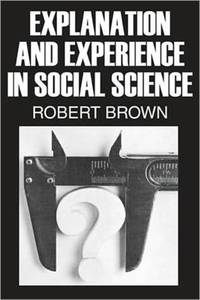 Explanation and Experience in Social Science