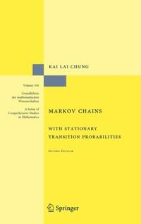 Markov Chains : With Stationary Transition Probabilities