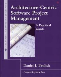 Architecture-Centric Software Project Management : A Practical Guide