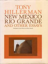 New Mexico, Rio Grande and Other Essays by Hillerman, Tony/Muench, David (photos)/Reynolds, Robert (photos) - 1992