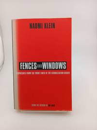 Fences and Windows: Dispatches from the Frontlines of the Globalization Debate