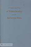 COMP'S-EYE VIEW OF WILDER BENTLEY AND THE ARCHETYPE PRESS.|A