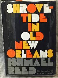 Shrove-Tide in Old New Orleans by Ishmael Reed - 1978