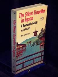 The silent traveller in Japan - a romantic guide - by Yee, Chiang - - 1974