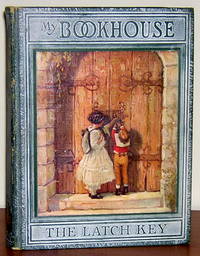 My Bookhouse Vol. VI The Latchkey de Olive Beaupre Miller - 1925