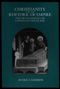 Christianity and the Rhetoric of Empire.  The Development of Christian Discourse.