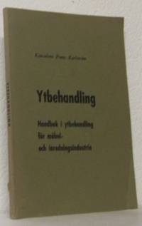 Ytbehandling. Handbok i ytbehandling för möbel-…
