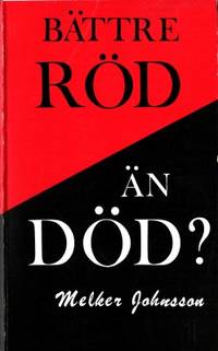 Bättre röd än död?