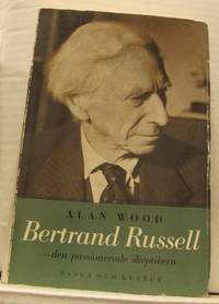 Bertrand Russell. Den passionerade skeptikern.