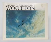 image of The Aviation Art of Frank Wootton