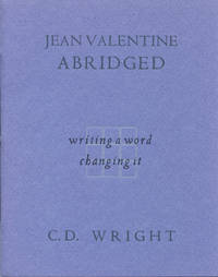 Jean Valentine Abridged: Writing a Word, Changing It