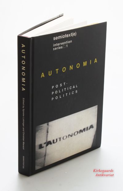 Autonomia: Post-Political Politics. Edited by…