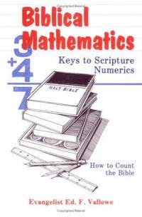 Biblical Mathematics : Keys to Scripture Numerics