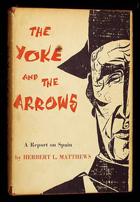 cover of The Yoke and the Arrows: A Report on Spain
