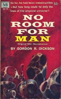 No Room for Man  (Also released as: Necromancer.) (Series: Childe Cycle.) by Dickson, Gordon R. (Cover by Richard Powers.)