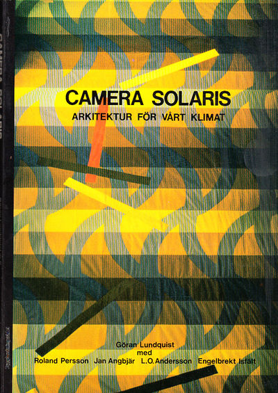 Camera solaris. Arkitektur för vårt klimat. [Utg.…