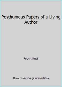 Posthumous Papers of a Living Author