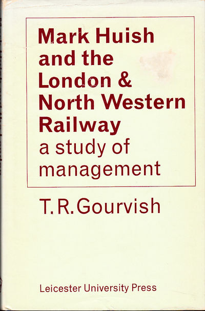 Mark Huish and the London & North Western…