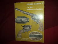 The NRA Guidebook to Handguns. Firearms Assembly II.