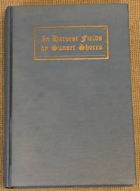 In Harvest Fields By Sunset Shores, the Work of the Sisters of Notre Dame on the Pacific Coast