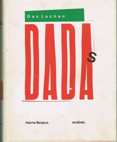 Das Lachen Dadas. Die Berliner Dadaisten und ihre…