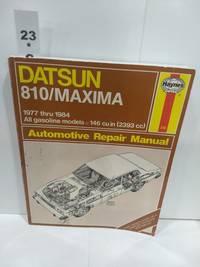 Datsun 810 & Maxima Sedan, Wagon & Coupe (77-84) Haynes Repair Manual