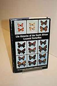 LIFE HISTORIES OF THE SOUTH AFRICAN LYCAENID BUTTERFLIES