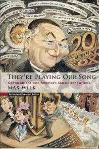 They're Playing Our Song : Conversations with America's Classic Songwriters