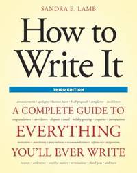 How to Write It, Third Edition : A Complete Guide to Everything You'll Ever Write