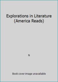Explorations in Literature (America Reads)