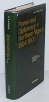 Power and diplomacy in Northern Nigeria 1804 - 1906: the Sokoto Caliphate and its enemies