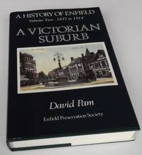 History of Enfield: 1837-1914 - A Victorian Suburb v. 2 SIGNED