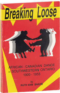Breaking Loose: African-Canadian Dance in Southwestern Ontario 1900-1955