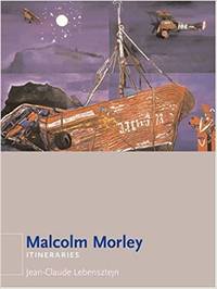 Malcolm Morley, Itinaries