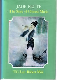 Jade Flute: The Story of Chinese Music