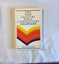 Galatians New Century Bible ISBN:055100908X