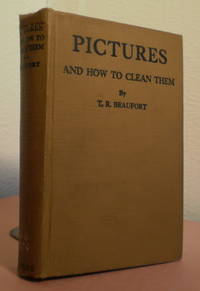  Pictures & How To Clean Them : To Which Are Added Notes On Things Useful In Restoration Work